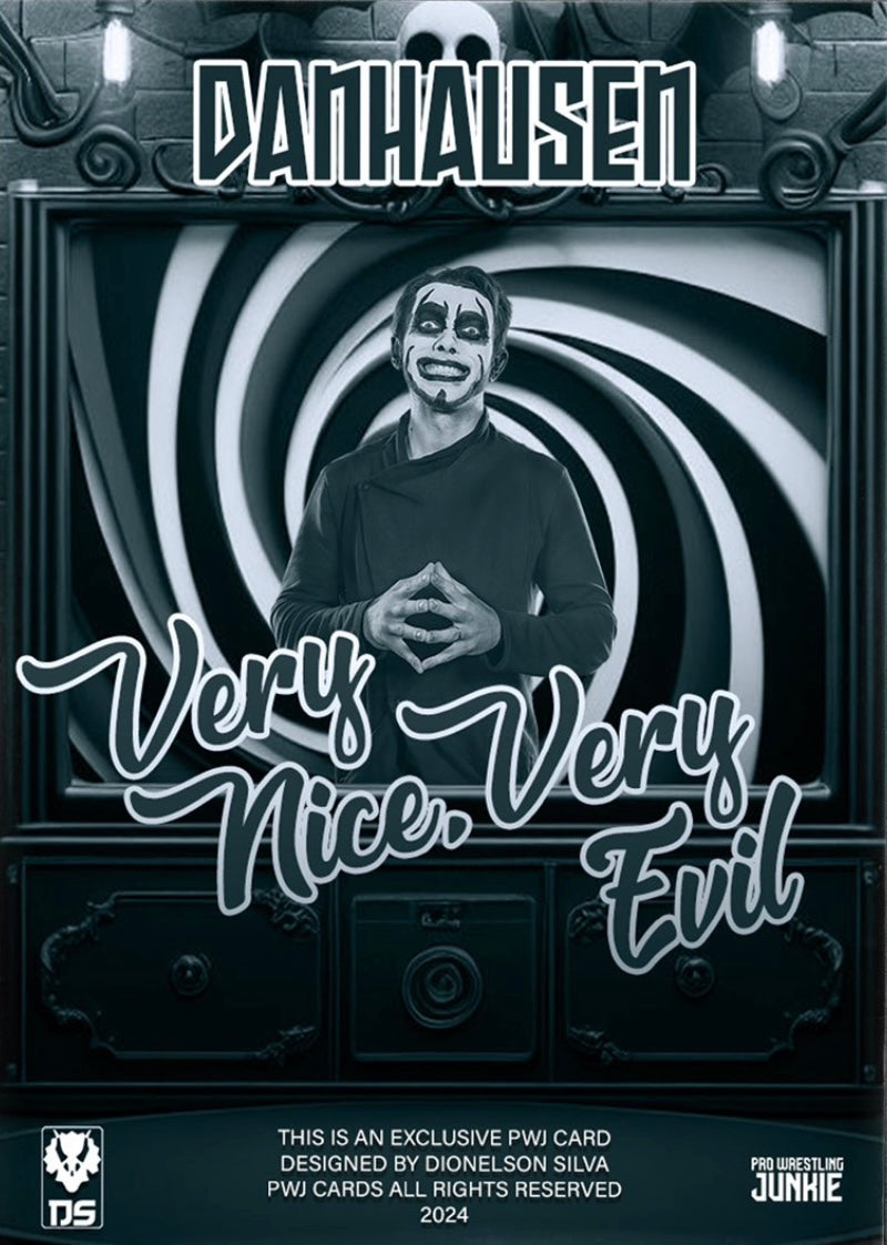 “Very Nice, Very Evil” Danhausen