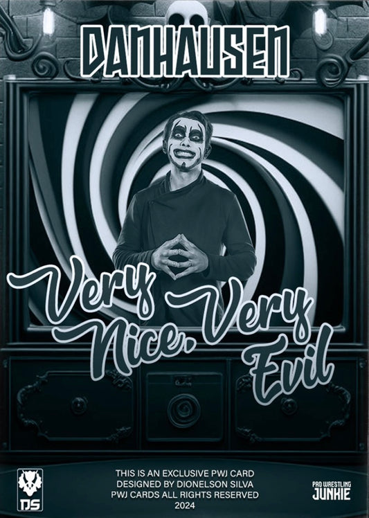 “Very Nice, Very Evil” Danhausen
