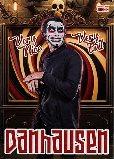 “Very Nice, Very Evil” Danhausen