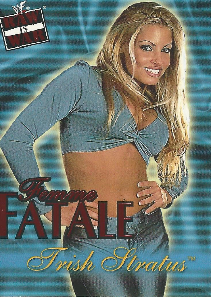 WWF Fleer Raw 2001 Trish Stratus Femme Fatale 11 of 20 trading card PW Catalog