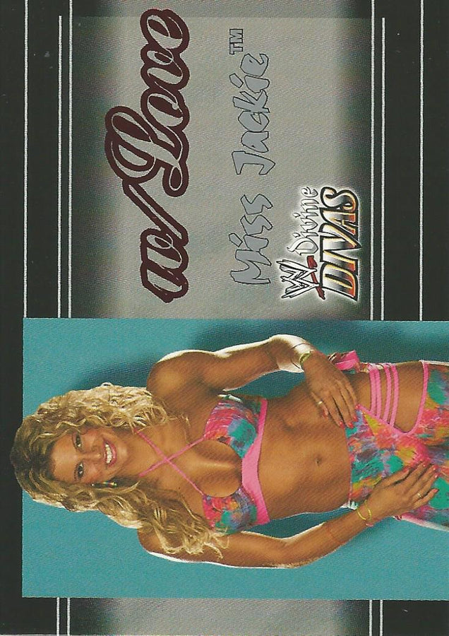 WWE Fleer Divine Divas 2003 With Love Miss Jackie #16 of 16