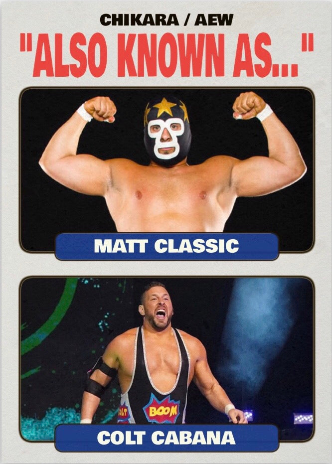 Matt Classic / Colt Cabana