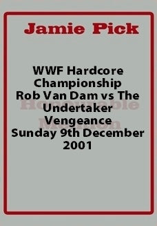 The Undertaker vs ROB VAN DAM