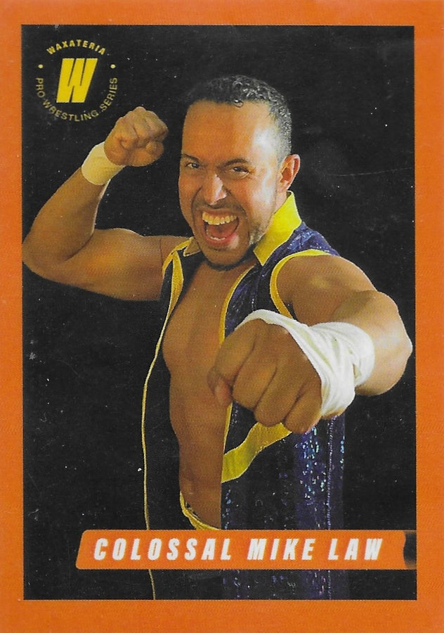 Colossal Mike Law