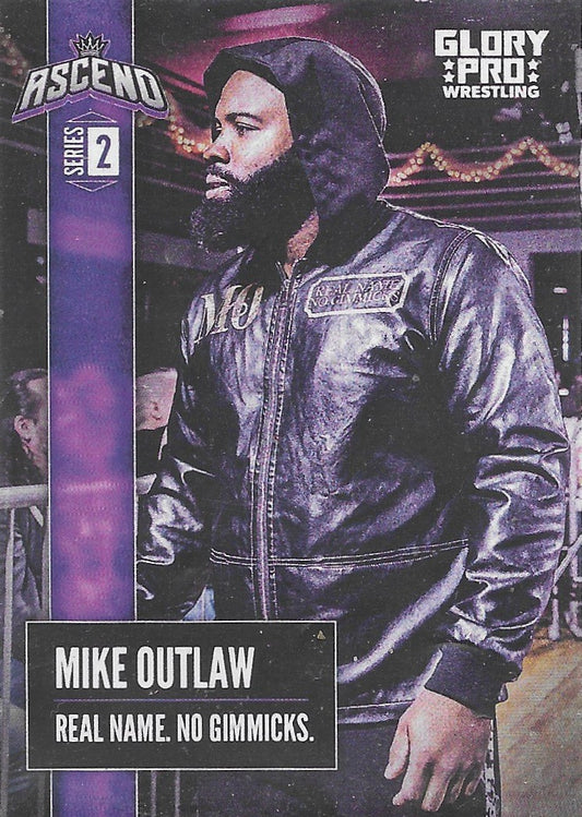 Mike Outlaw – Real Name. NO Gimmicks.