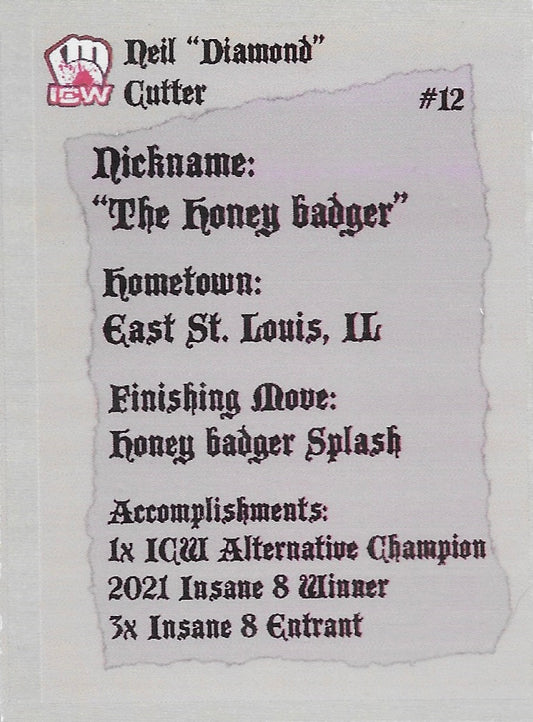 “The Honey Badger” Neil “Diamond” Cutter