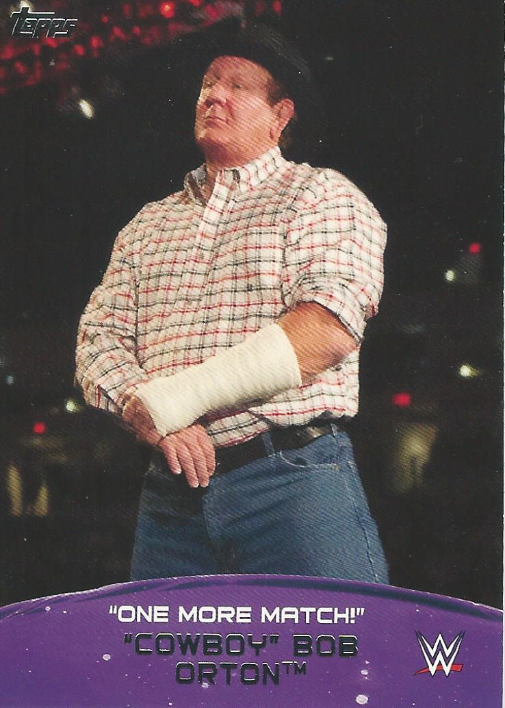 WWE Topps 2015 Bob Orton 1of 10 trading card PW Catalog