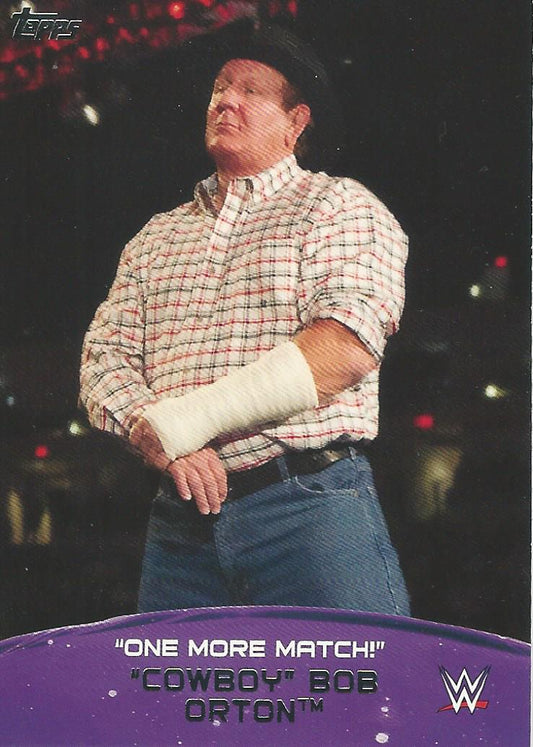 WWE Topps 2015 Bob Orton 1of 10 trading card PW Catalog