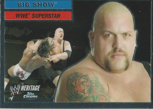 WWE Topps Chrome Heritage 2006 Big Show #13