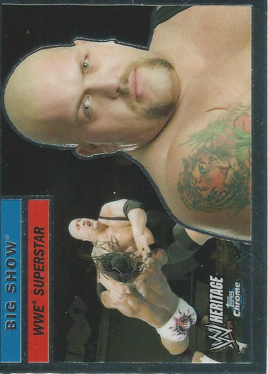 WWE Topps Chrome Heritage 2006 Big Show #13