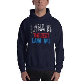 Lana "Lana is Best" Pullover Hoodie Sweatshirt