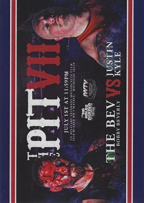 The Pit VII – the BEV Bobby Beverly vs Justin Kyle trading card PW Catalog