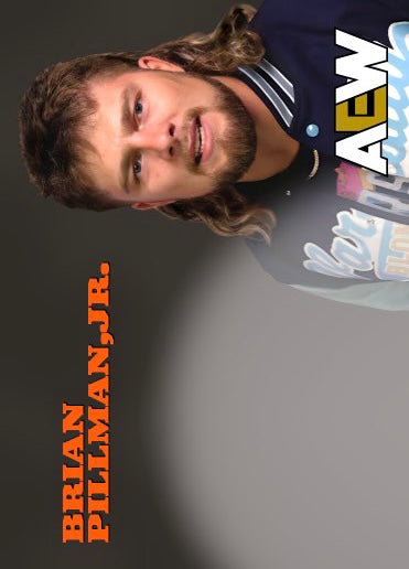Brian Pillman, JR. – AEW