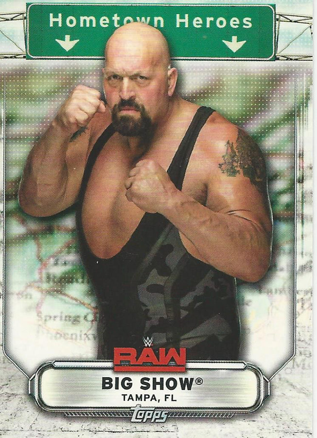 WWE Topps Raw 2019 Big Show HH-5 trading card PW Catalog