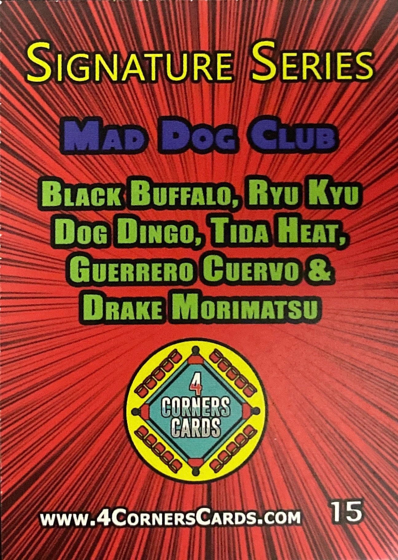 MAD Dog Club: Black Buffalo, RYU KYU, Dog Dingo, Tida Heat, Guerrero Cuervo & Drake Morimatsu