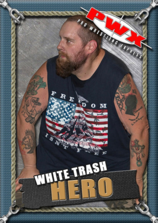 White Trash Hero trading card PW Catalog