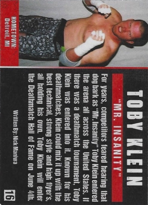 “MR. Insanity” Toby Klein