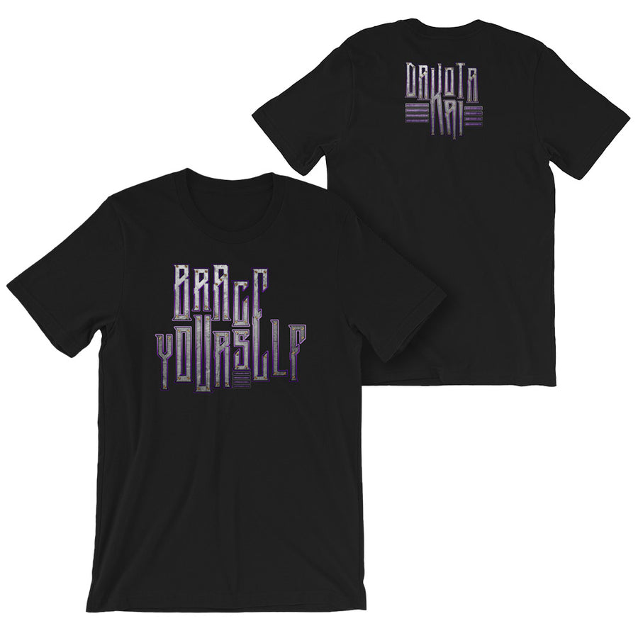 Dakota Kai "Brace Yourself" T-Shirt