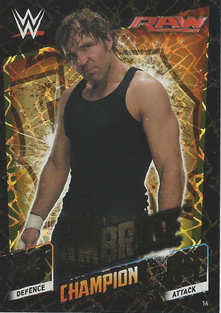 WWE Topps Slam Attax 2015 Then Now Forever Dean Ambrose Champion #16
