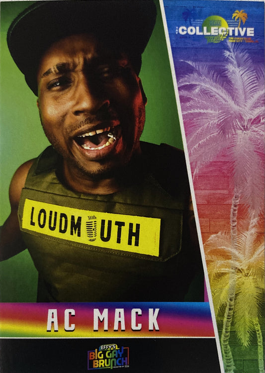 “Loudmouth” AC Mack