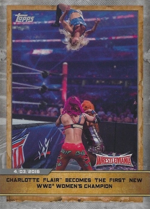 Wrestlemania 32 – Charlotte Flair Becomes the First New WWE Women’s Champion trading card PW Catalog