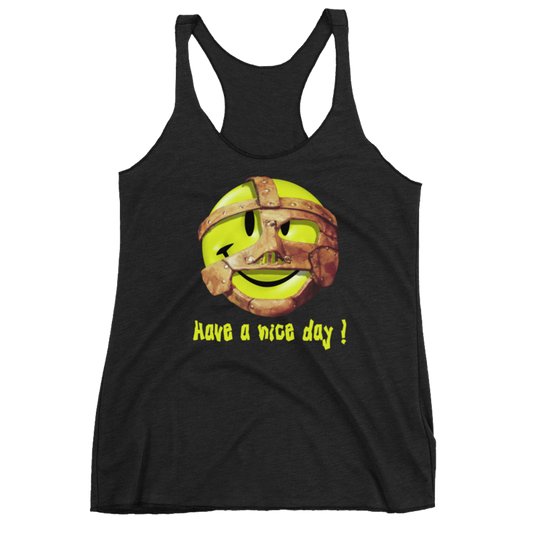 Mankind "Have a Nice Day" Women's Racerback Tank Top Tank Top PW Catalog