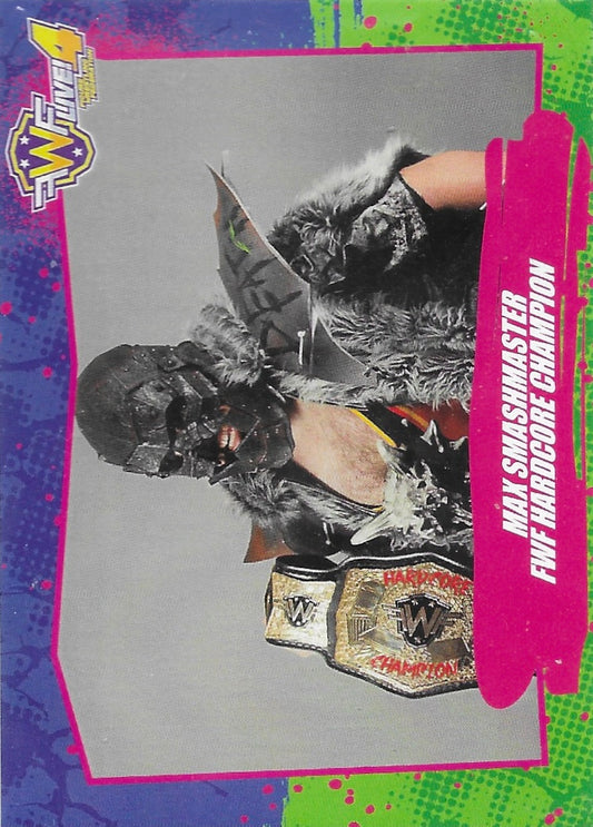 MAX Smashmaster – FWF Hardcore Champion trading card PW Catalog