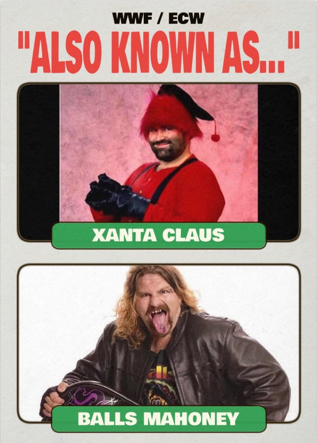 Xanta Claus / Balls Mahoney trading card PW Catalog