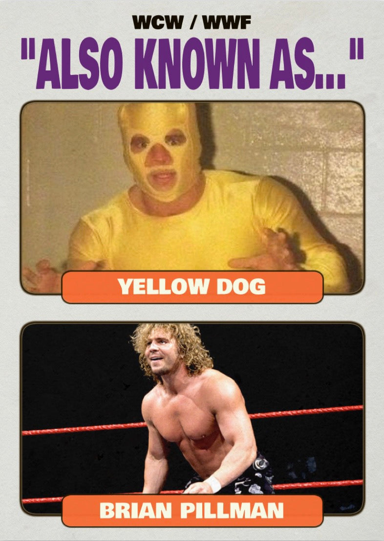 Yellow Dog / Brian Pillman
