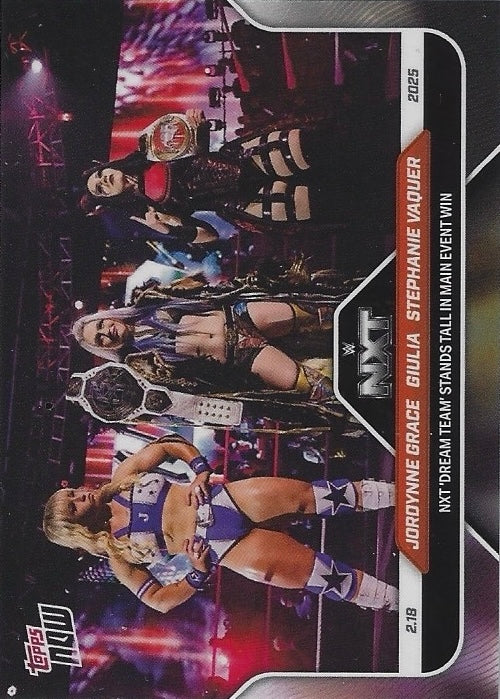 Jordynne Grace / Giulia / Stephanie Vaquer NXT ‘Dream Team’ Stands Tall in Main Event Win trading card PW Catalog