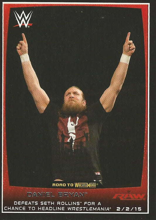 WWE Topps Road to Wrestlemania 2015 Daniel Bryan #87