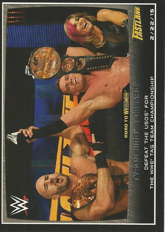 WWE Topps Road to Wrestlemania 2015 Cesaro Tyson Kidd and Natalya #92