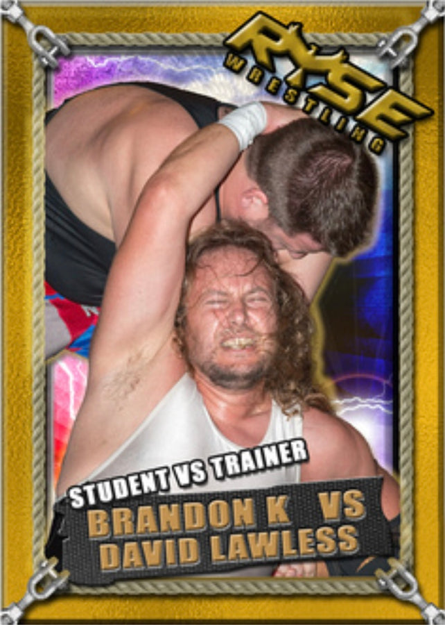 Student vs. Trainer – Brandon K vs. David Lawless