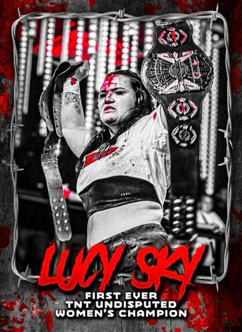 Lucy SKY – First Ever TNT Undisputed Women’s Champion