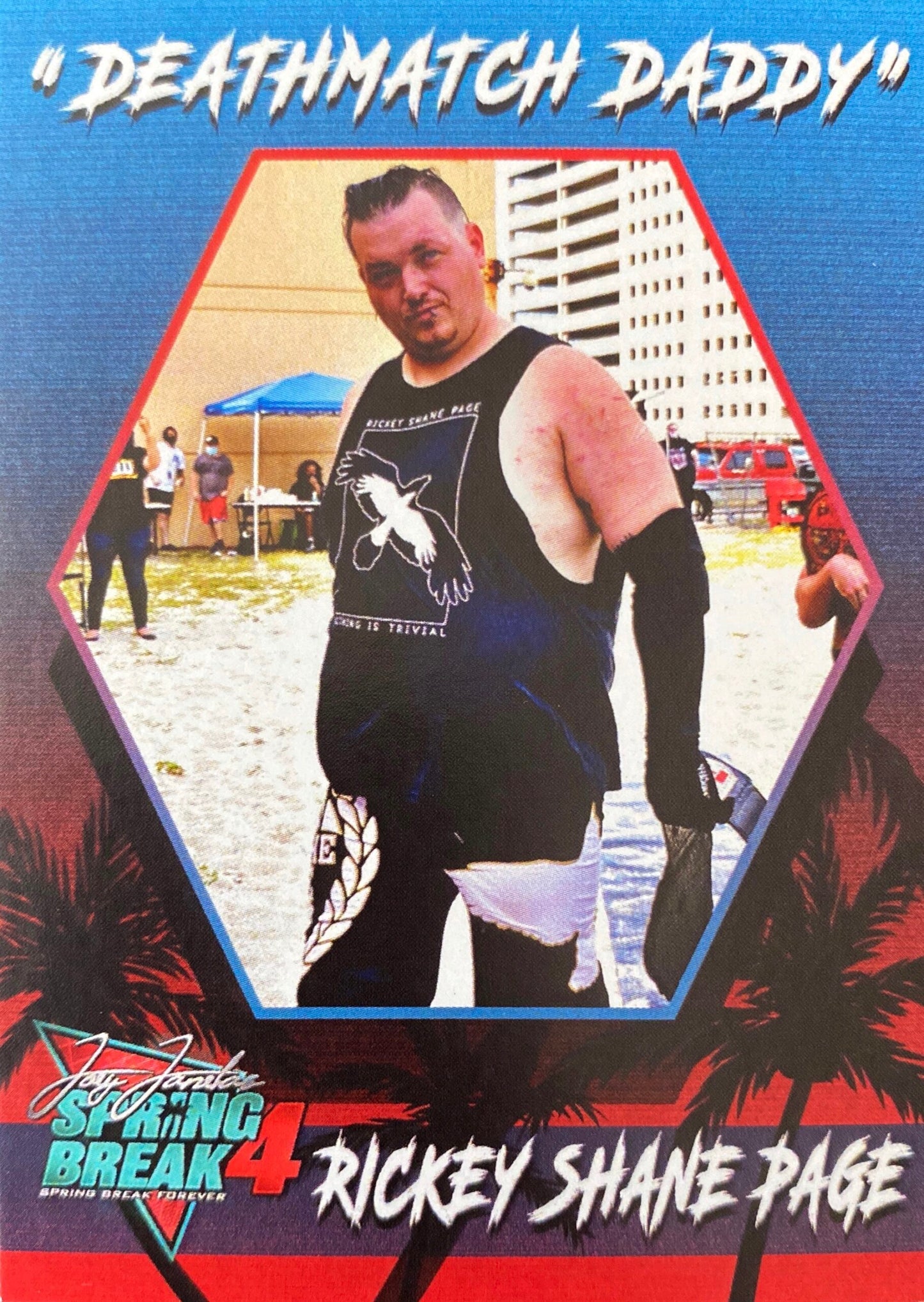 “Deathmatch Daddy” Rickey Shane Page