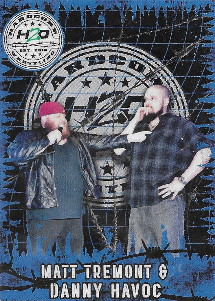 Matt Tremont & Danny Havoc