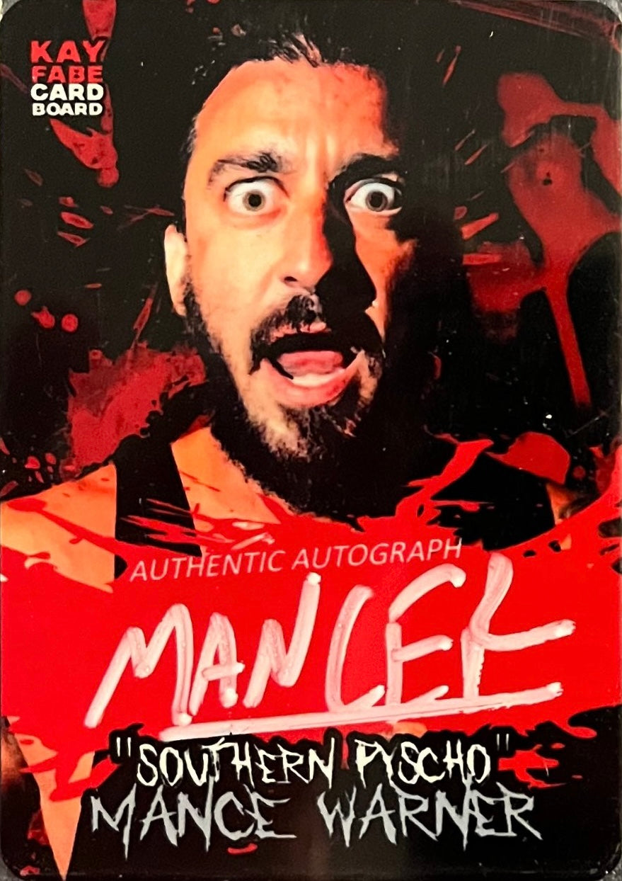 “Souther Psycho” Mance Warner