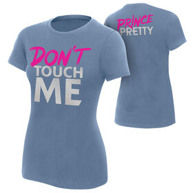 Tyler Breeze "Don't Touch Me" Women's Authentic T-Shirt T-Shirt PW Catalog
