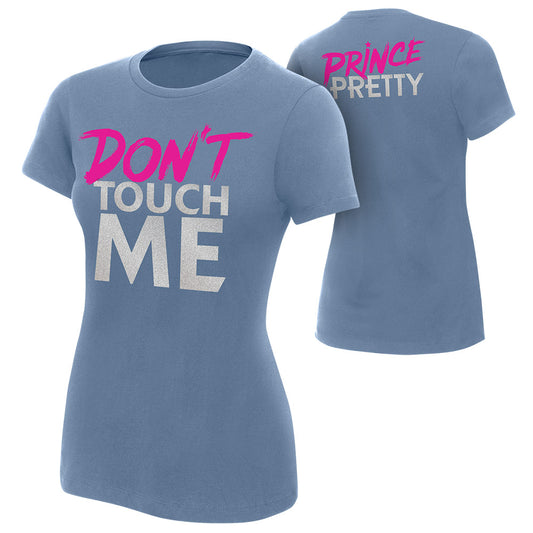 Tyler Breeze "Don't Touch Me" Women's Authentic T-Shirt T-Shirt PW Catalog