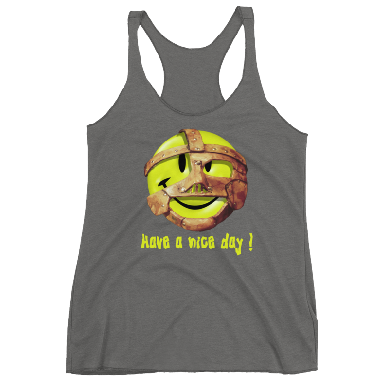 Mankind "Have a Nice Day" Women's Racerback Tank Top