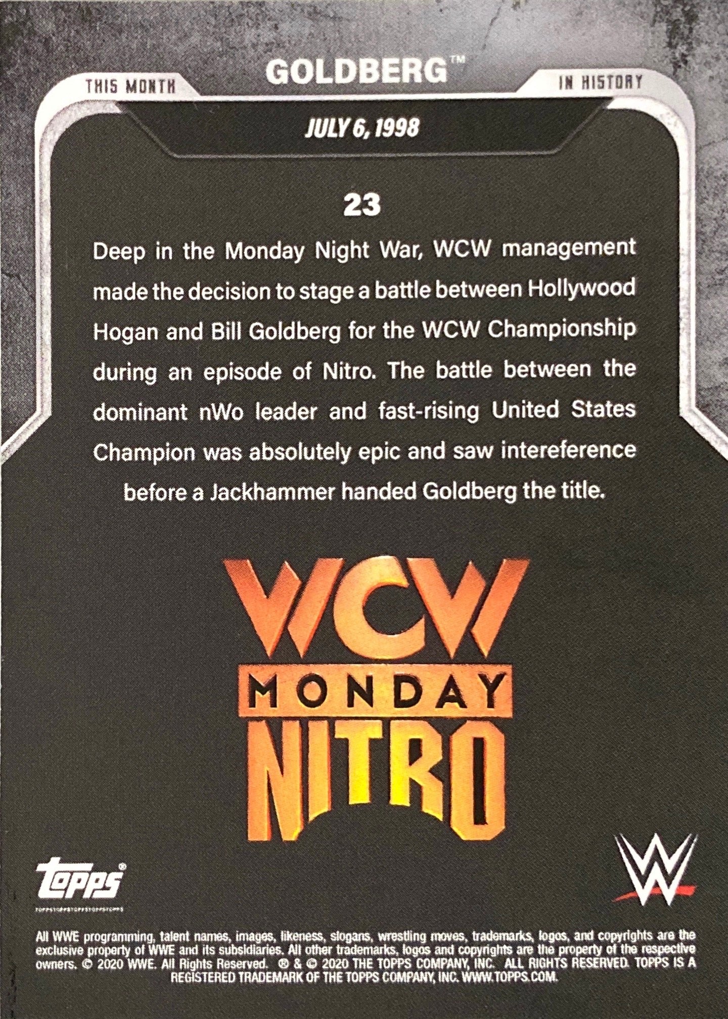 WCW Monday Nitro – July 6, 1998 Goldberg DEF. “Hollywood” Hulk Hogan for the WCW Championship trading card PW Catalog