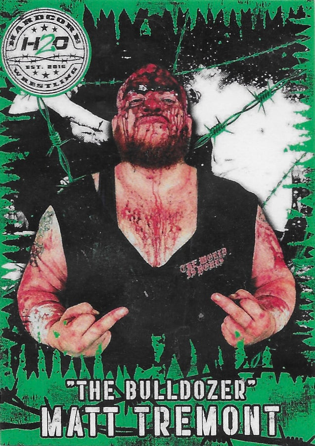 “The Bulldozer” Matt Tremont