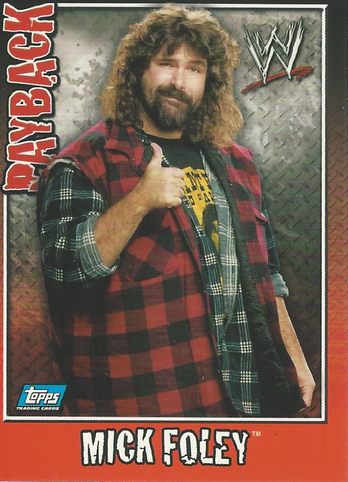 WWE Topps Payback 2006 Mick Foley #23