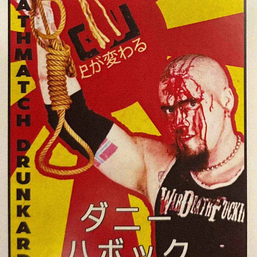 “Deathmatch Drunkard” Danny Havoc