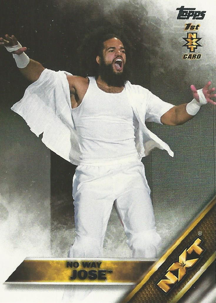 WWE Topps Then Now Forever 2016 No Way Jose #9