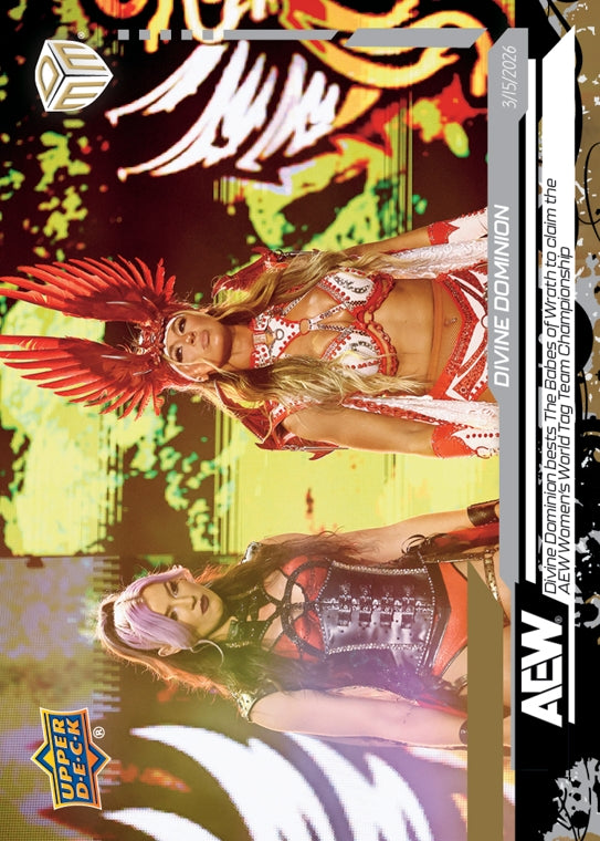 Divine Dominion – Divine Dominion Bests the Babes of Wrath to Claim the AEW Women’s World TAG Team Championship trading card PW Catalog
