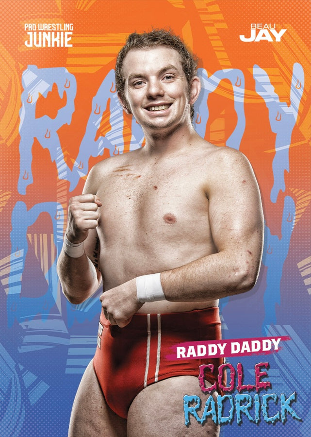 Raddy Daddy Cole Radrick