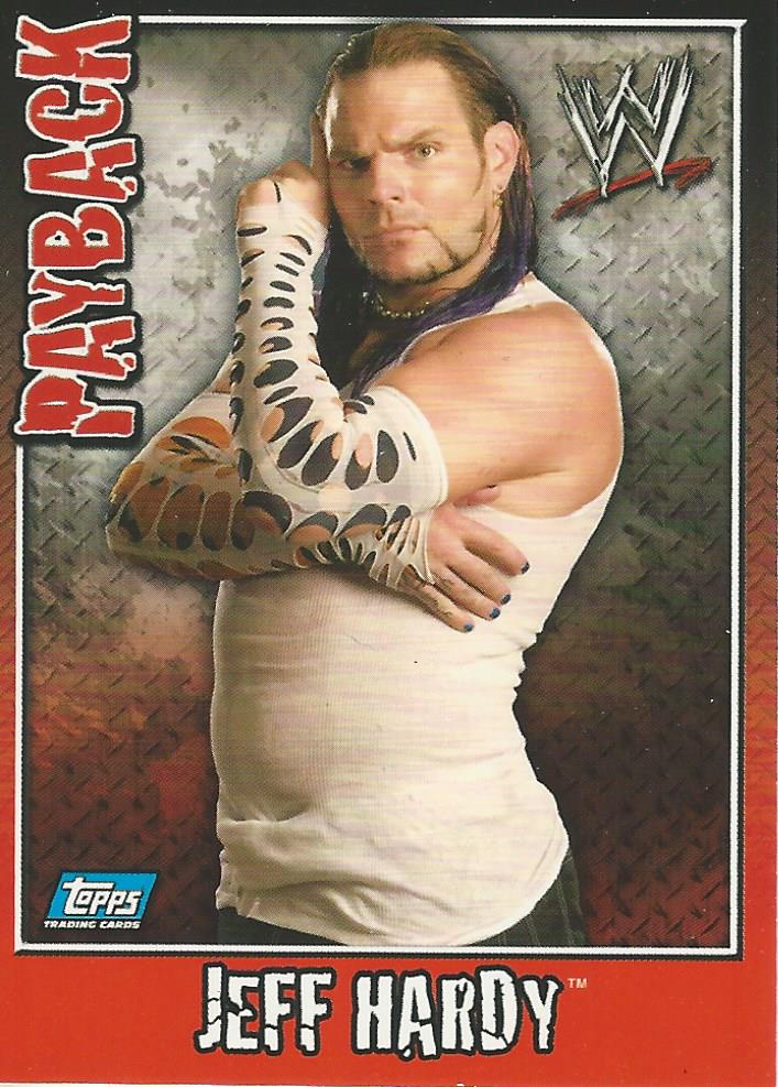 WWE Topps Payback 2006 Jeff Hardy #26