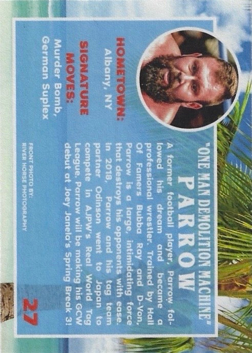 “One Man Demolition Machine” Parrow
