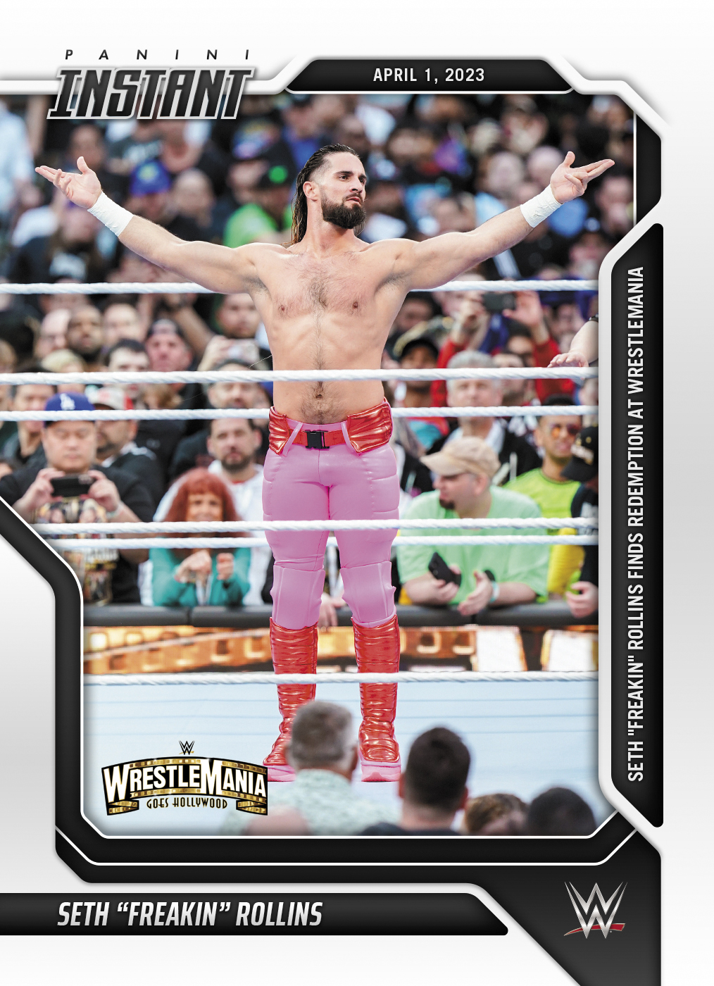 Seth “Freakin” Rollins – Seth “Freakin” Rollins Finds Redemption at WrestleMania